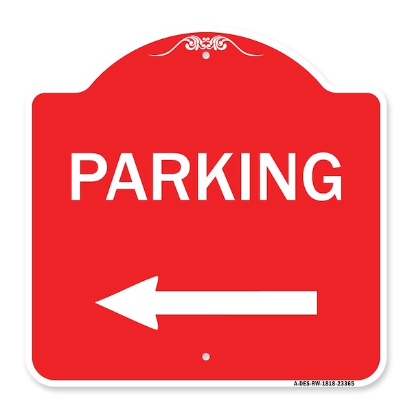 Signmission Designer Series Sign Parking Sign Left Arrow, Red & White Aluminum Sign, 18" x 18", RW-1818-23365 A-DES-RW-1818-23365 - main
